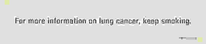 The Lung Association 'Keep smoking' advert